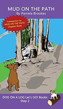 portada Mud on the Path: (Step 2) Sound out Books (Systematic Decodable) Help Developing Readers, Including Those With Dyslexia, Learn to Read With Phonics (Dog on a log Let's go! Books) 