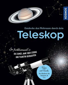 portada Entdecke den Weltraum Durch Dein Teleskop (en Alemán)