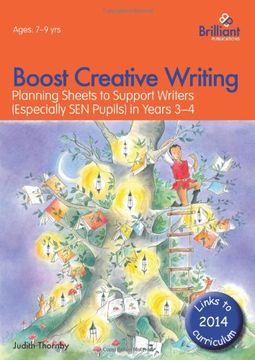 portada Boost Creative Writing-Planning Sheets to Support Writers (Especially Sen Pupils) in Years 3-4