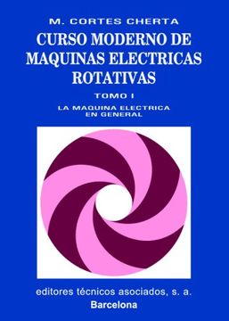 portada Curso Moderno de Máquinas Eléctricas Rotativas Tomo i