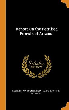 portada Report on the Petrified Forests of Arizona (en Inglés)