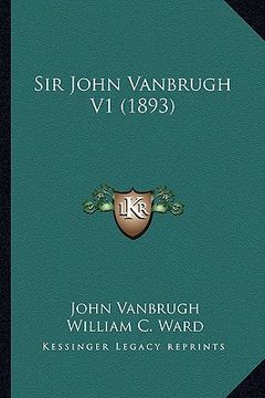 portada sir john vanbrugh v1 (1893) (en Inglés)