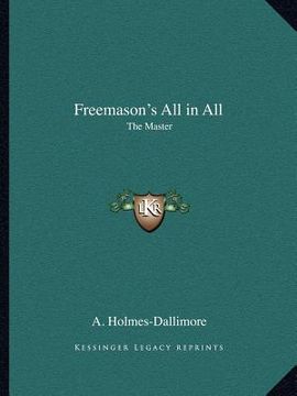 portada freemason's all in all: the master (en Inglés)