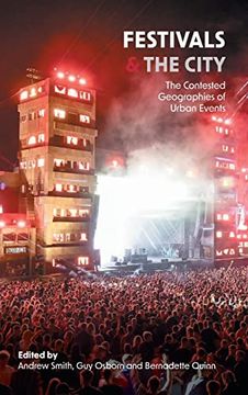 portada Festivals and the City: The Contested Geographies of Urban Events (en Inglés)
