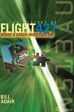 portada The Mystery of Flight 427: Inside a Crash Investigation 