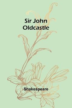 portada Sir John Oldcastle (en Inglés)