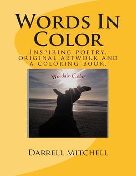 portada Words In Color: A collection of original artwork and inspiring poetry fused portraits. (en Inglés)