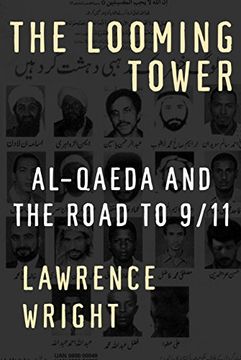 portada The Looming Tower: Al-Qaeda and the Road to 9 (en Inglés)