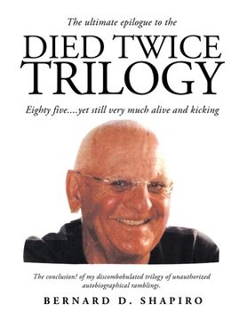 portada Died Twice Trilogy: Eighty Five....Yet Still Very Much Alive and Kicking (en Inglés)