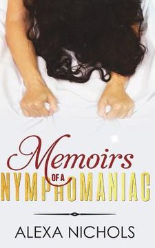 portada Memoirs of a Nymphomaniac (en Inglés)