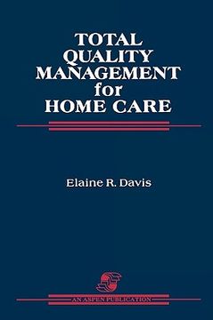 portada total quality management for home care: (in English)