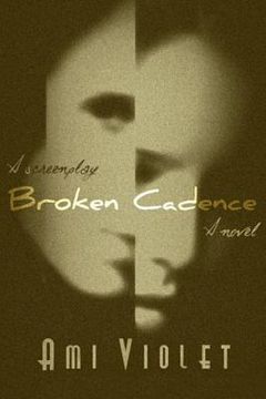 portada Broken Cadence: A Novel / A Screenplay (en Inglés)