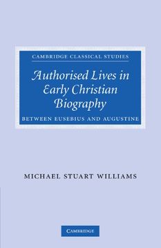 portada Authorised Lives in Early Christian Biography Paperback (Cambridge Classical Studies) (en Inglés)