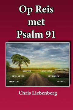 portada Op REIS met PSALM 91: Inspirasie vir Geestelike groei (in Africanos)
