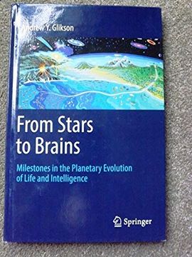 portada From Stars to Brains: Milestones in the Planetary Evolution of Life and Intelligence (en Inglés)
