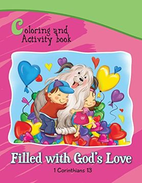 portada 1 Corinthians 13 Coloring and Activity Book Book: Filled with God's Love (Bible Chapters for Kids)