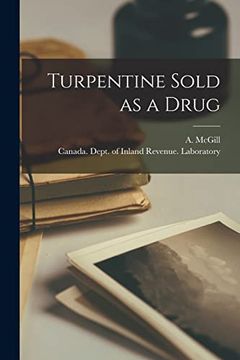 portada Turpentine Sold as a Drug [Microform] (en Inglés)