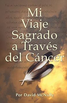 portada Mi Viaje Sagrado a Traves del Cancer