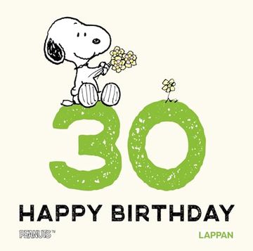 portada Peanuts Geschenkbuch: Happy Birthday zum 30. Geburtstag (en Alemán)