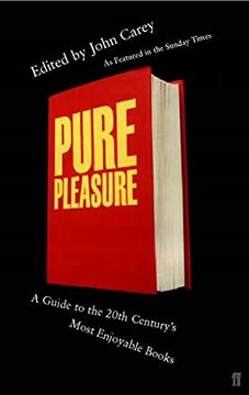 portada Pure Pleasure: A Guide to the Twenieth Century'S Most Enjoyable Books (en Inglés)