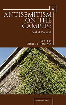 portada Anti-Semitism on the Campus: Past and Present (Antisemitism in America) (in English)