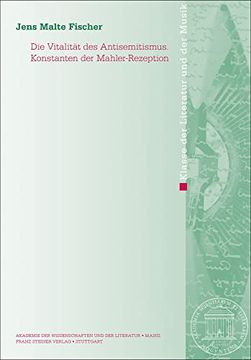 portada Die Vitalitat des Antisemitismus. Konstanten der Mahler-Rezeption (in German)