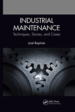 portada Industrial Maintenance: Techniques, Stories, and Cases (en Inglés)