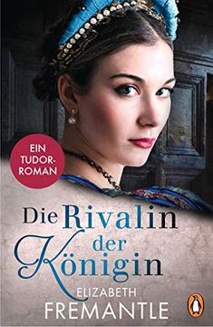 portada Die Rivalin der Königin: Ein Tudor-Roman (Die Welt der Tudors, Band 3) (en Alemán)