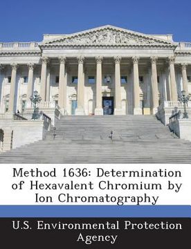 portada Method 1636: Determination of Hexavalent Chromium by Ion Chromatography (en Inglés)