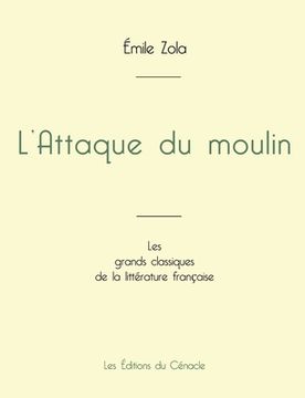 portada L'Attaque du moulin de Émile Zola (édition grand format) (en Francés)