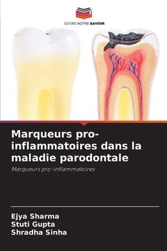 portada Marqueurs pro-inflammatoires dans la maladie parodontale (en Francés)