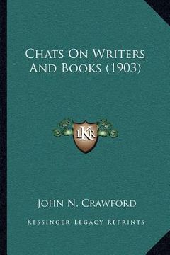 portada chats on writers and books (1903) (en Inglés)