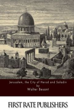 portada Jerusalem, the City of Herod and Saladin