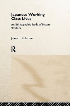 portada japanese working class lives: an ethnographic study of factory workers