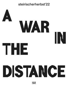 portada Steirischer Herbst '22 a war in the Distance (Katalog) (in English)
