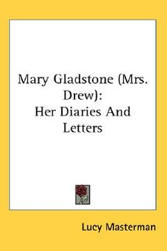 portada mary gladstone (mrs. drew: her diaries and letters (en Inglés)
