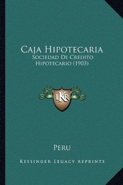 portada Caja Hipotecaria: Sociedad de Credito Hipotecario (1903)