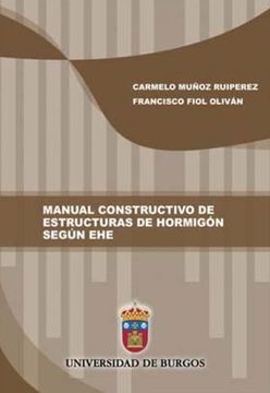 portada Manual Constructivo de Estructuras de Hormigón Según ehe (Manuales y Prácticas) (in Spanish)