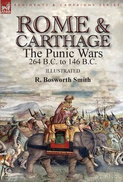 portada Rome and Carthage: the Punic Wars 264 B.C. to 146 B.C. (in English)