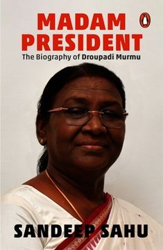 portada Madam President: The Biography of Droupadi Murmu (en Inglés)