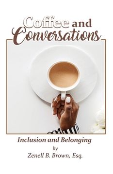 portada Coffee and Conversations: Inclusion and Belonging (en Inglés)