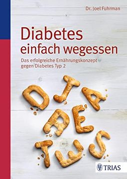 portada Diabetes Einfach Wegessen: Das Erfolgreiche Ernährungskonzept Gegen Diabetes typ 2 (in German)