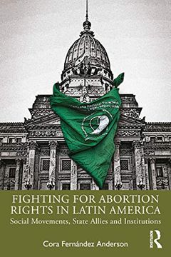 portada Fighting for Abortion Rights in Latin America (en Inglés)