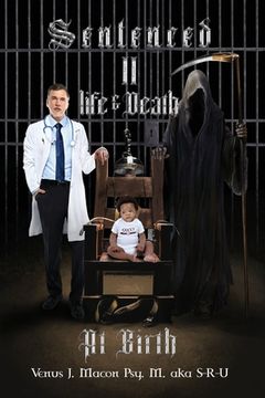 portada Sentenced II Life & Death At Birth (in English)