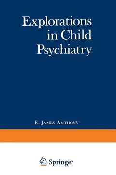 portada Explorations in Child Psychiatry (in English)