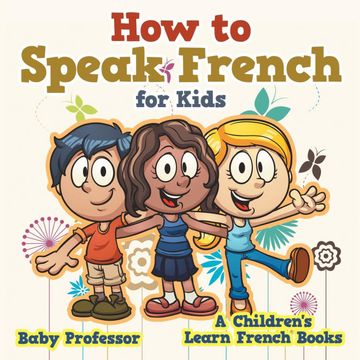 portada How to Speak French for Kids | a Children'S Learn French Books (en Inglés)