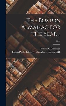 portada The Boston Almanac for the Year ..; 1844 (en Inglés)