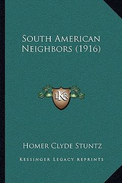 portada south american neighbors (1916) (in English)