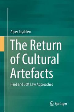 portada The Return of Cultural Artefacts: Hard and Soft Law Approaches (in English)