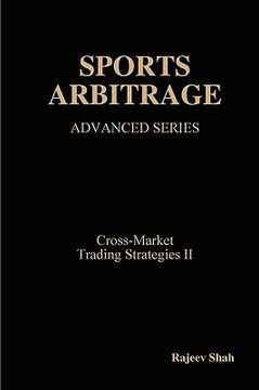portada sports arbitrage - advanced series - cross-market trading strategies ii (en Inglés)